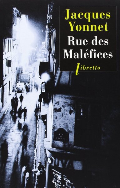 Rue des malÈfices: Chronique secrËte d'une ville