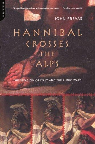 Hannibal Crosses the Alps: The Invasion of Italy and the …