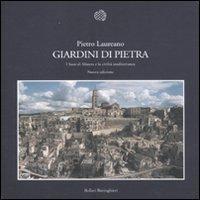 Giardini di Pietra. I sassi di Matera e la civilt‡ …