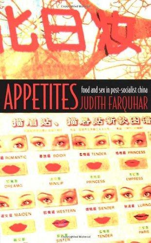 Appetites: Food and Sex in Post-Socialist China, by Farquhar