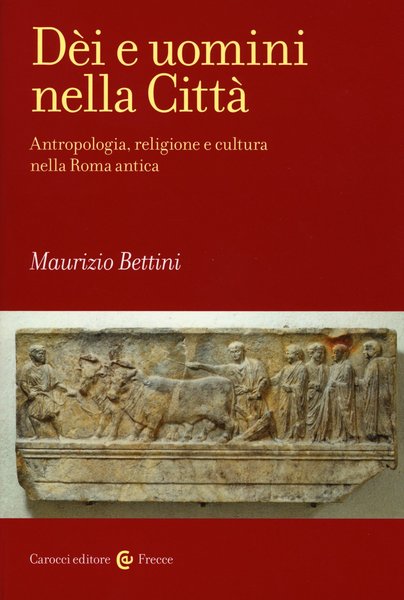 DËi e uomini nella citt‡. Antropologia, religione e cultura nella …