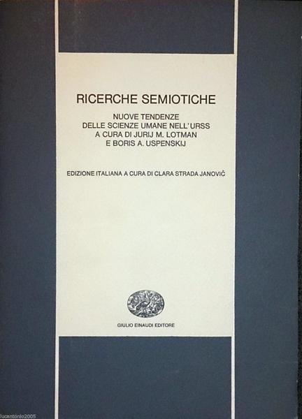 Ricerche semiotiche, Nuove tendenze delle scienze umane dell' URSS. A …