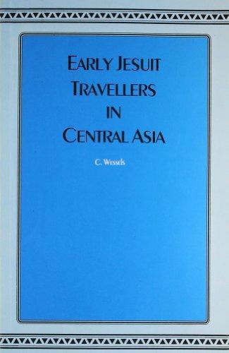 Early Jesuit Travellers in Central Asia 1603-1721