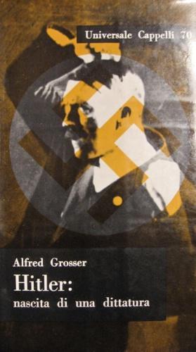 Hitler: Nascita Di Una Dittatura