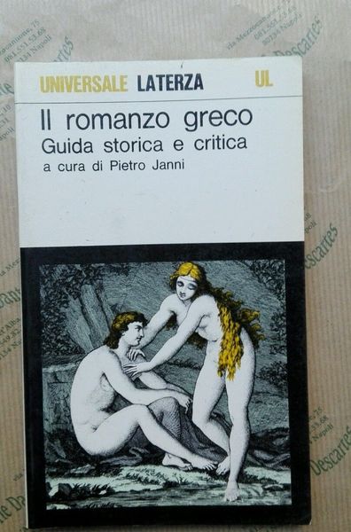 Il romanzo greco. Guida storica e critica