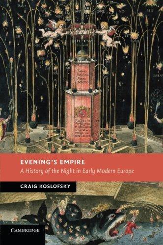 Evening's Empire: A History of the Night in Early Modern …