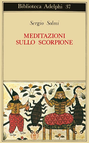 Meditazioni sullo Scorpione E altre prose