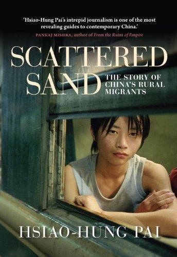 Scattered Sand: The Story of China's Rural Migrants