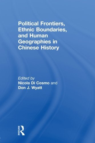 Political Frontiers, Ethnic Boundaries and Human Geographies in Chinese History