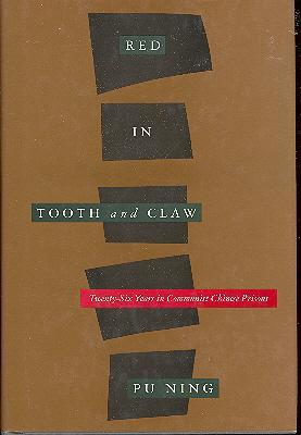 Red in Tooth and Claw: Twenty-Six Years in Communist Chinese …