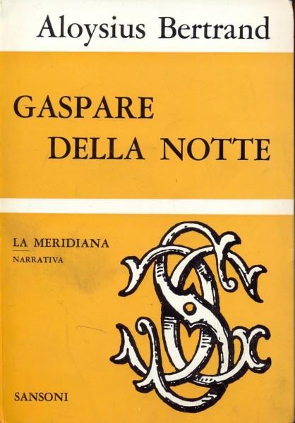 Gaspare della notte. Fantasie alla maniera di Rembrandt e di …