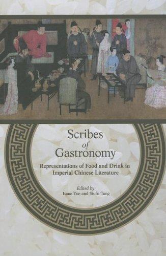 Scribes of Gastronomy: Representations of Food and Drink in Imperial …