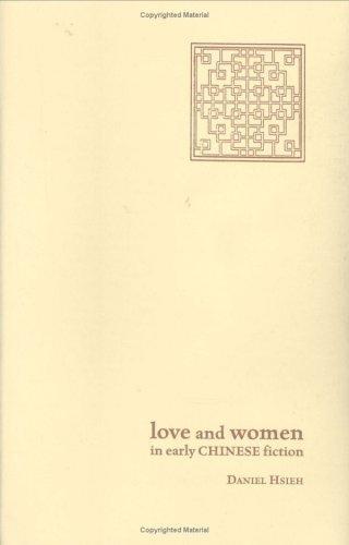 Love and Women in Early Chinese Fiction