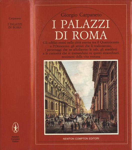 I palazzi di Roma Gli edifici eretti nella citt‡ eterna …