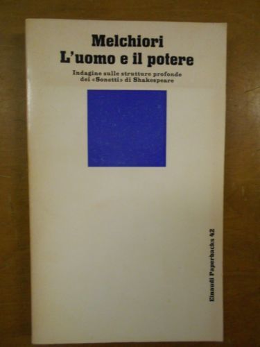 L'uomo e il potere indagine sulle strutture profonde dei Sonetti …