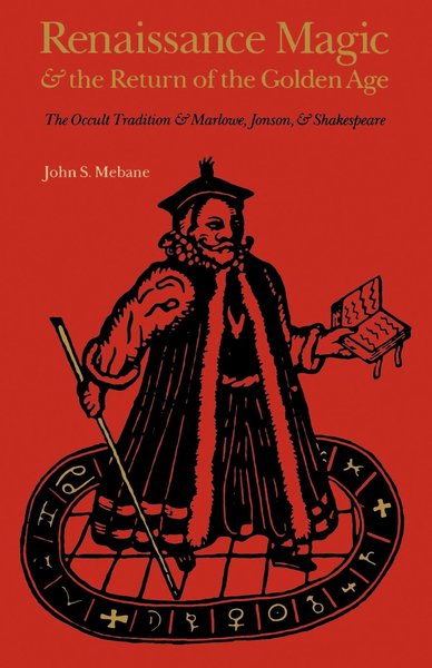 Renaissance Magic and the Return of the Golden Age: The …