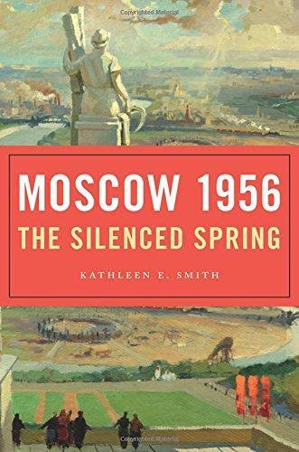 Moscow 1956 the Silenced Spring