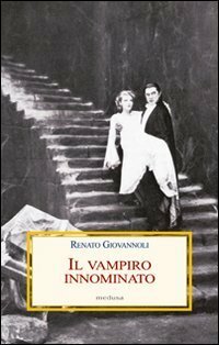 Il vampiro innominato Il "Caso Manzoni-Dracula" e altri casi di …