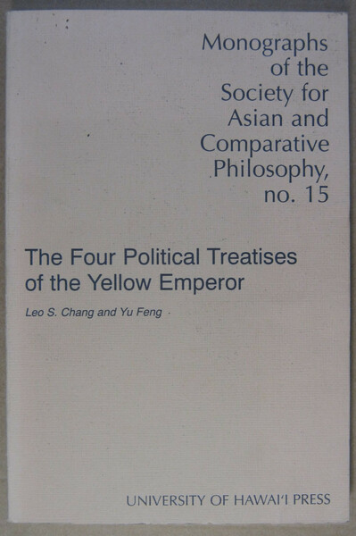 The Four Political Treatises of the Yellow Emperor