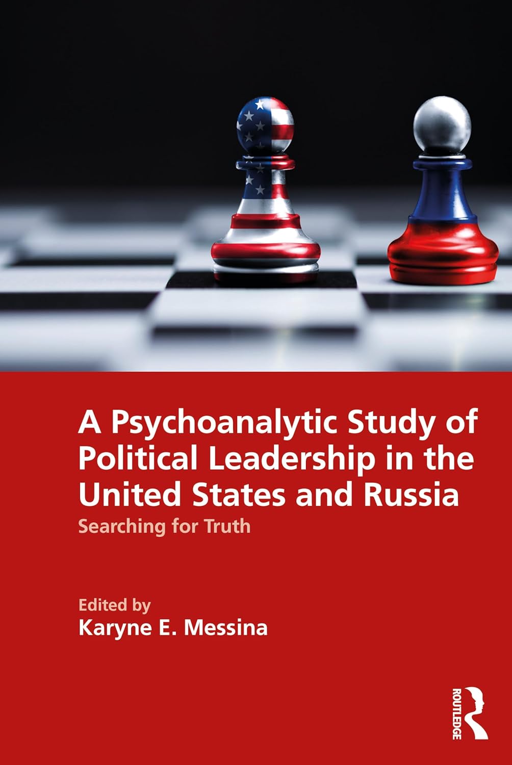 A Psychoanalytic Study of Political Leadership in the United States …