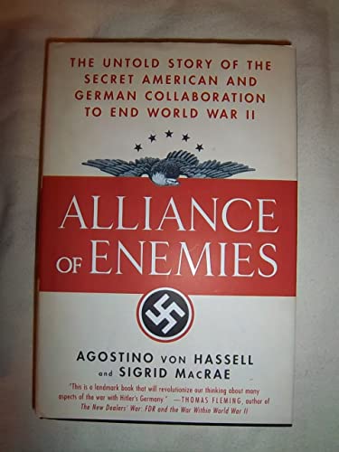 Alliance of Enemies: The Untold Story of the Secret American …