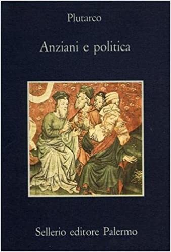 Anziani e politica (La memoria) [Brossura]