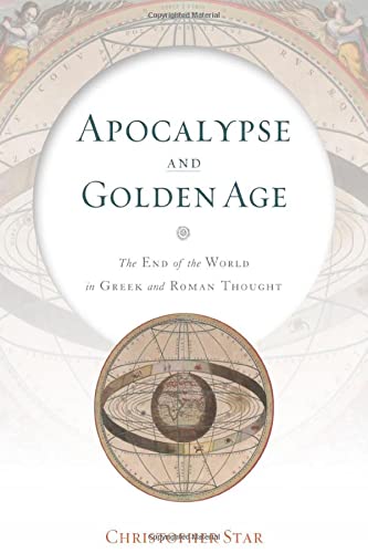Apocalypse and Golden Age: The End of the World in …