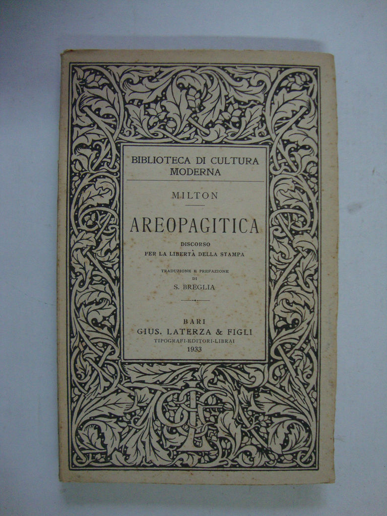 Areopagitica (1644). Discorso Per La libert‡ Della Stampa, Trad e …