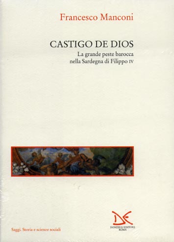 Castigo de dios La grande peste barocca nella Sardegna di …
