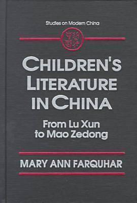 Children's Literature in China: From Lu Xun to Mao Zedong …