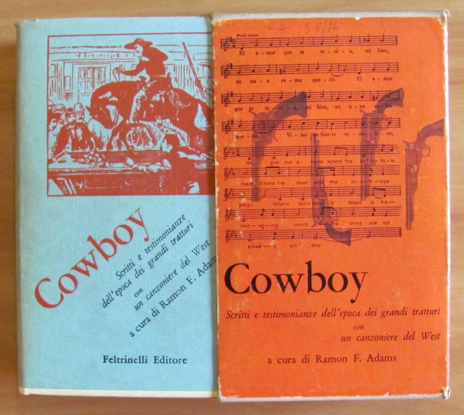 COWBOY - SCRITTI E TESTIMONIANZE DELL'EPOCA DEI GRANDI TRATTURI CON …