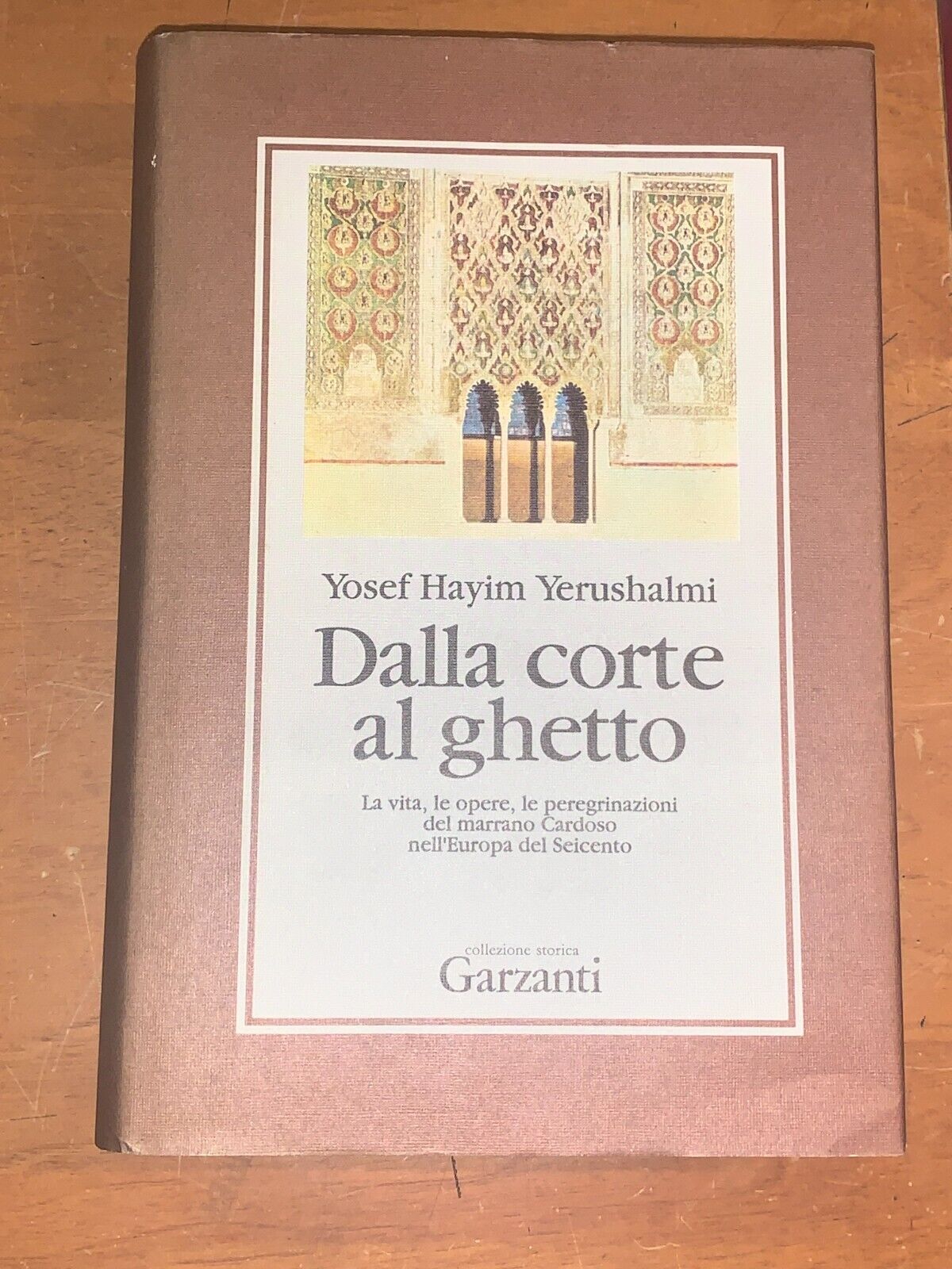 Dalla Corte al Ghetto. La Vita Le Opere Le Peregrinazioni …