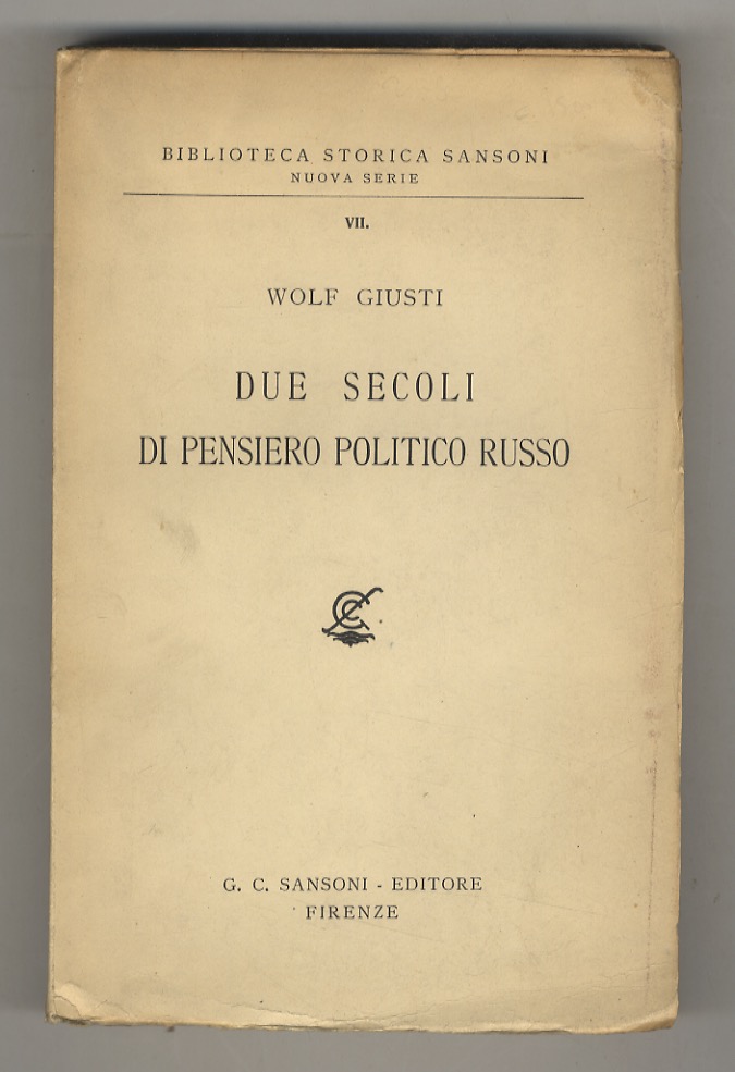 Due Secoli Di Pensiero Politico Russo. Le Correnti "progressiste"