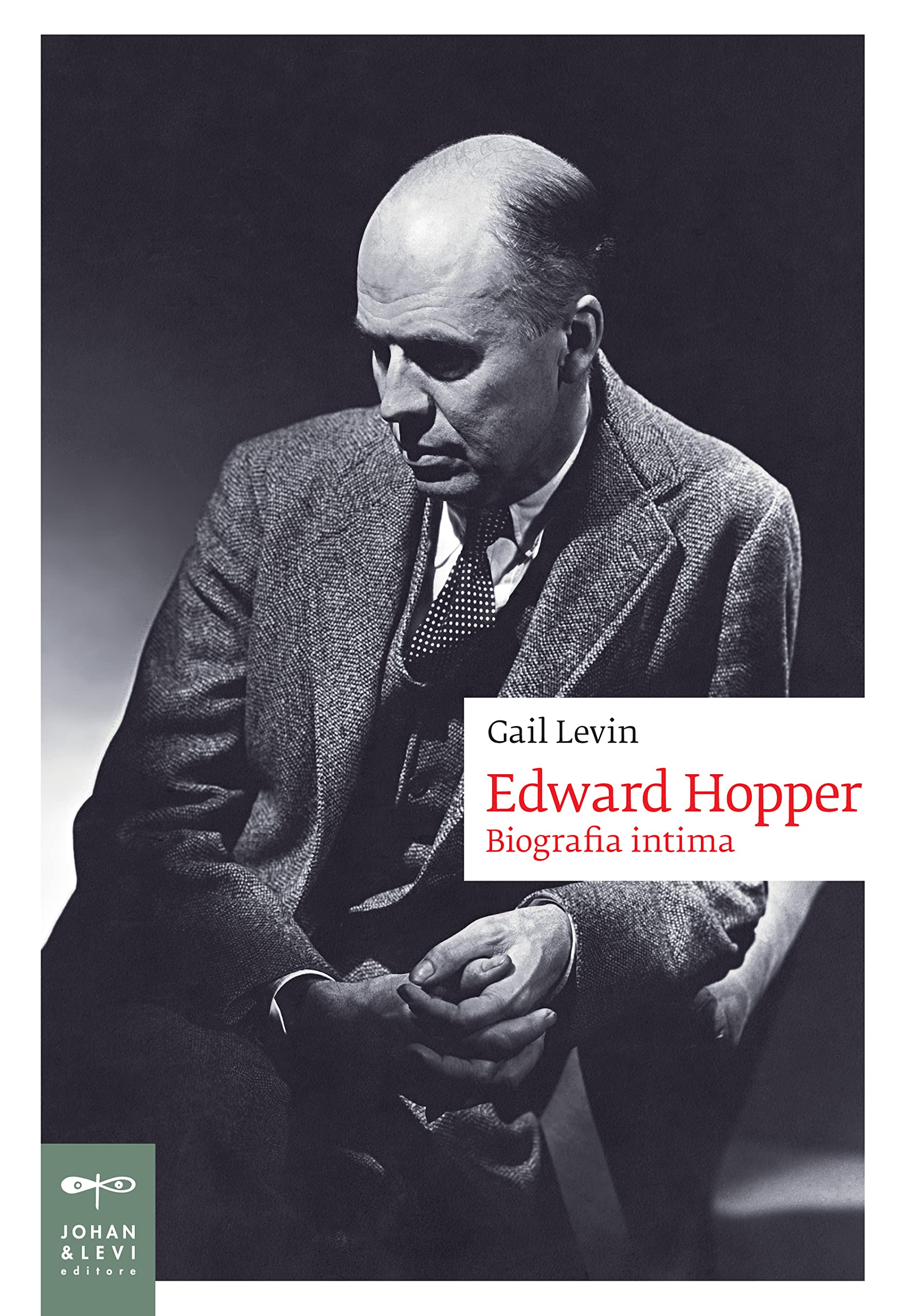 Edward Hopper. Biografia Intima