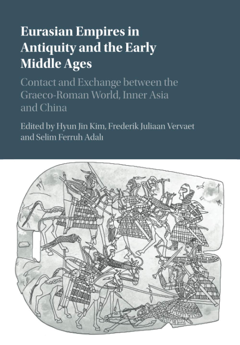 Eurasian Empires in Antiquity and the Early Middle Ages: Contact …
