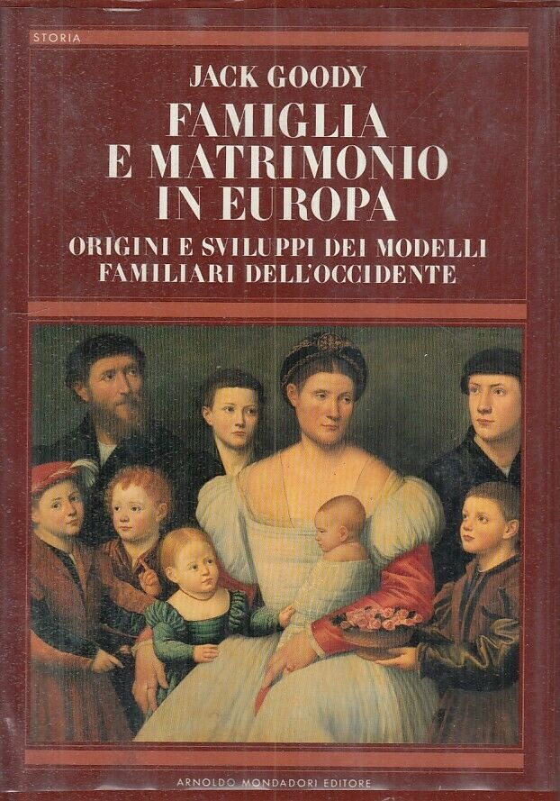 Famiglia e matrimonio in Europa Origini e sviluppi dei modelli …