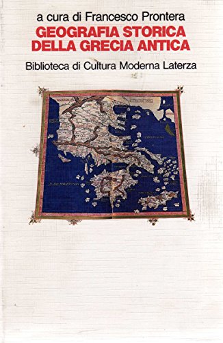 Geografia storica della Grecia antica. Tradizioni e Problemi