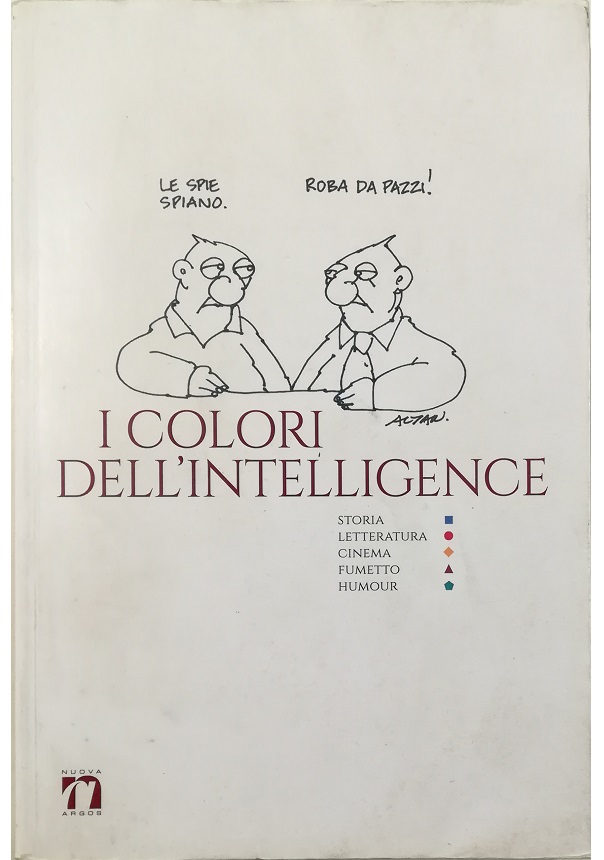 I colori dell'intelligence Storia, letteratura, cinema, fumetto, Humour