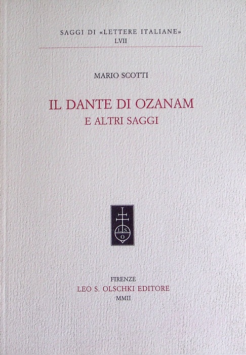 IL DANTE DI OZANAM E ALTRI SAGGI.
