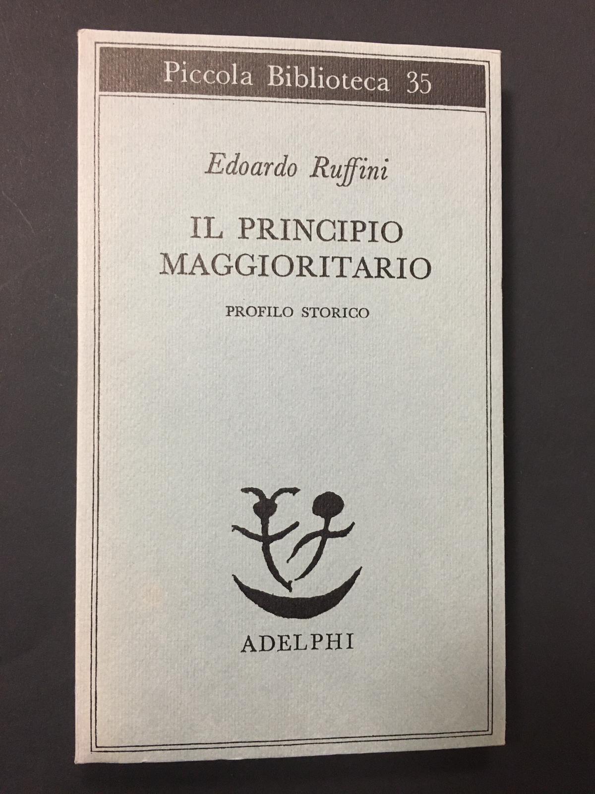 Il principio maggioritario Profilo Storico