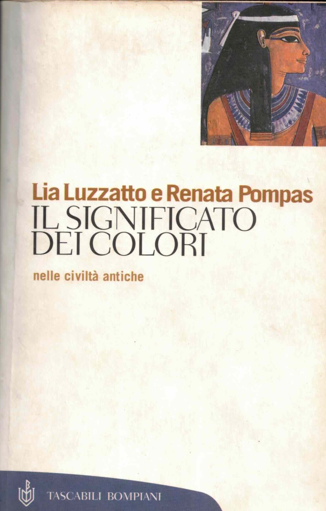 IL SIGNIFICATO DEI COLORI NELLE CIVILTA' ANTICHE