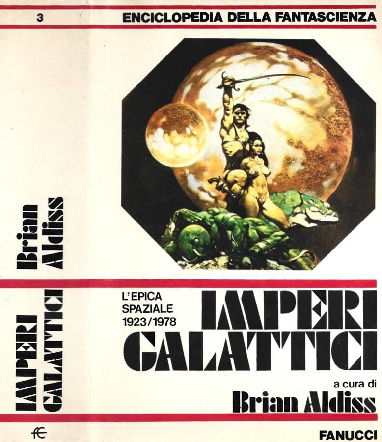 Imperi galattici. L'epica spaziale 1923/1978 L'epica fantascientifica 1923-1978