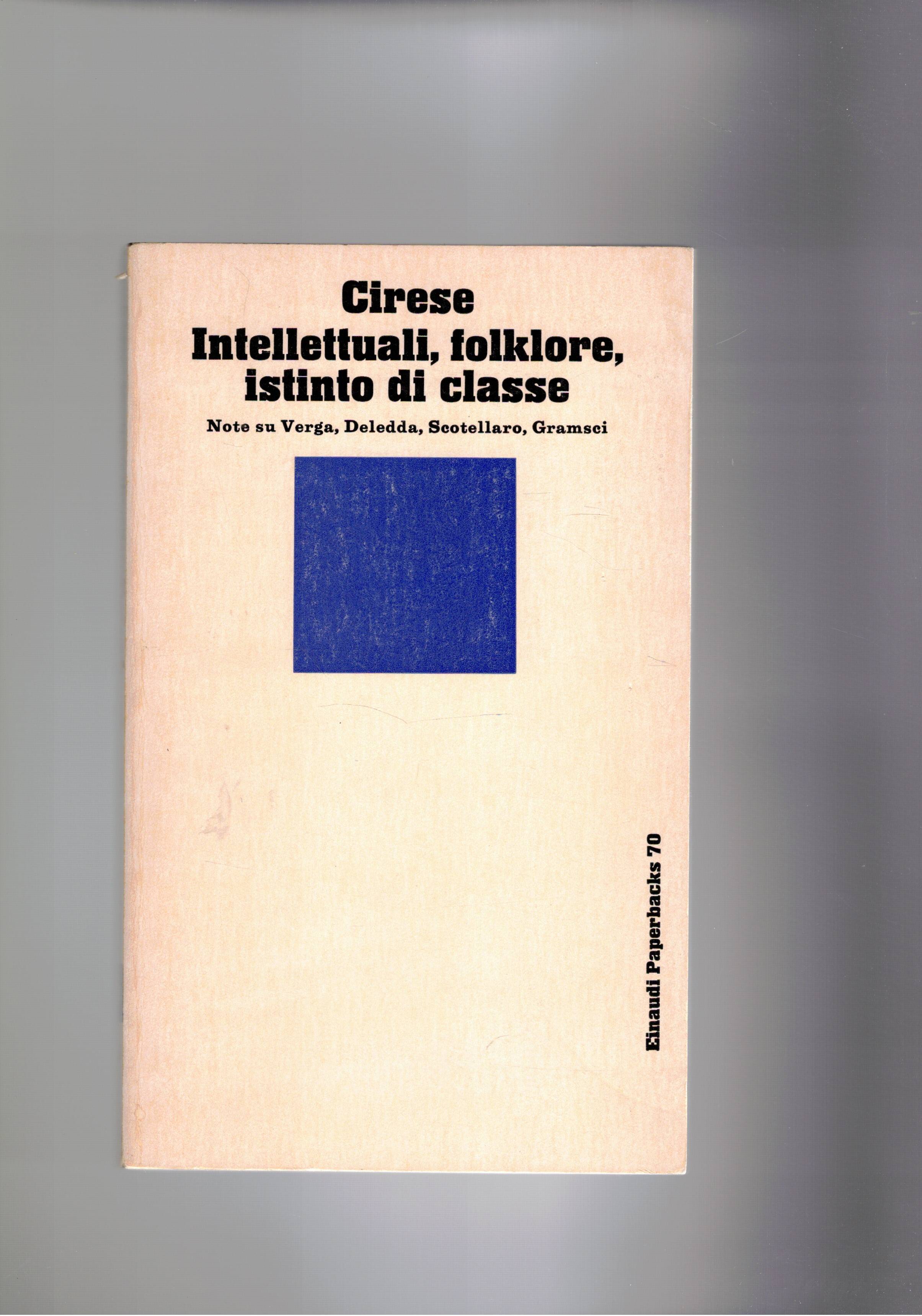 Intellettuali, folklore, istinto di classe. Note su Verga, Deledda, Scotellaro, …