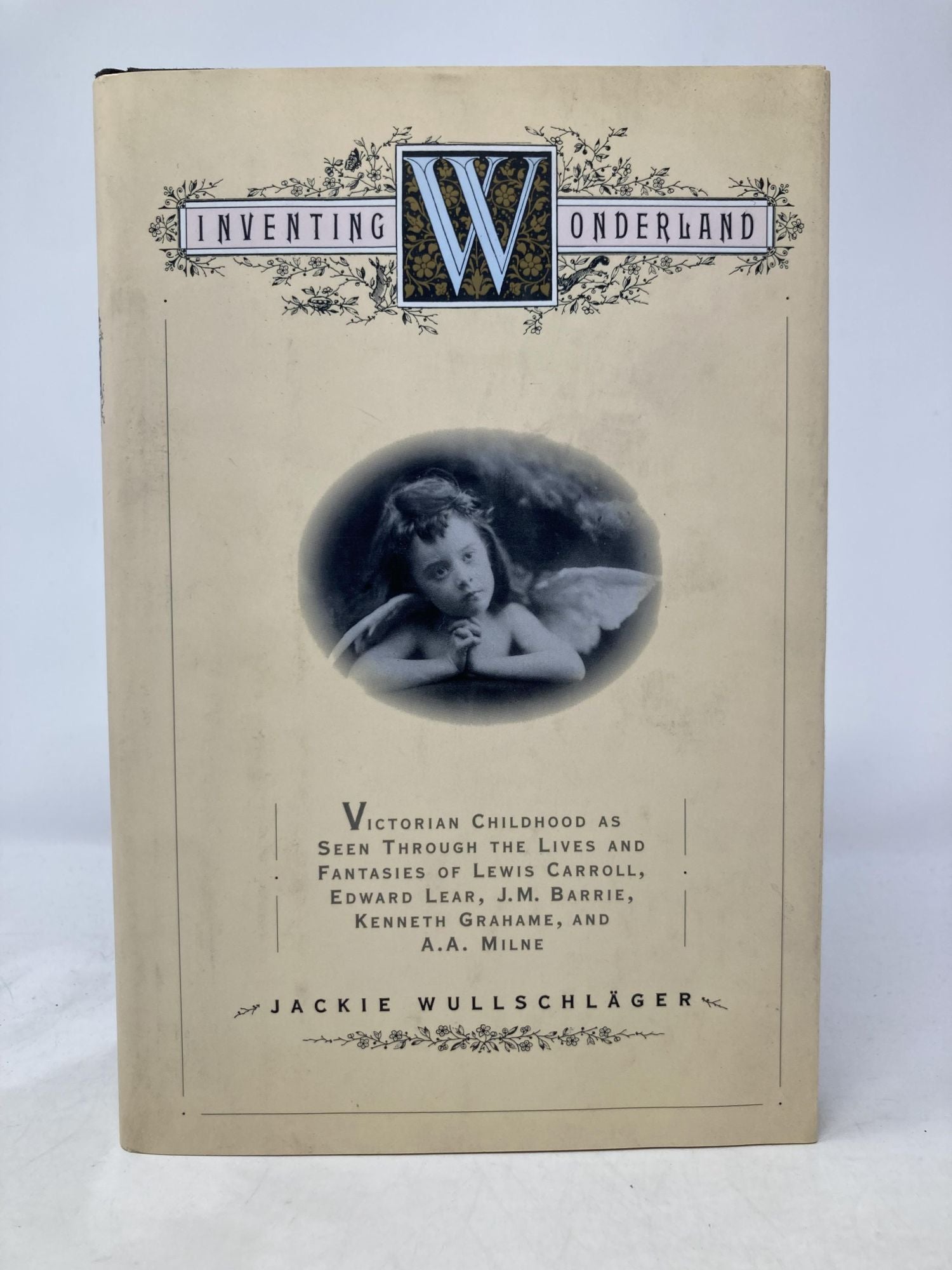 INVENTING WONDERLAND: The Lives and Fantasies of Lewis Carroll, Edward …