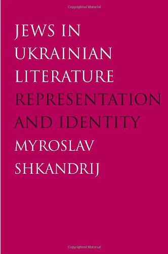 Jews in Ukrainian Literature: Representation and Identity