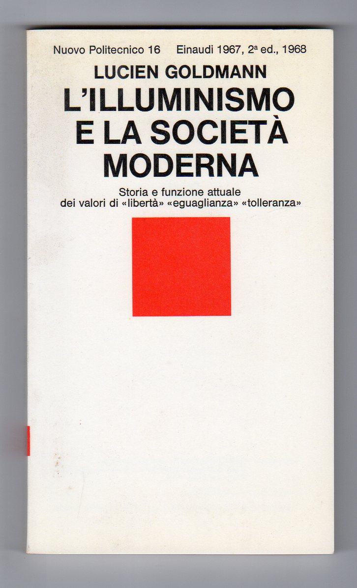 L'illuminismo e La societ‡ Moderna. Storia e funzione attuale dei …