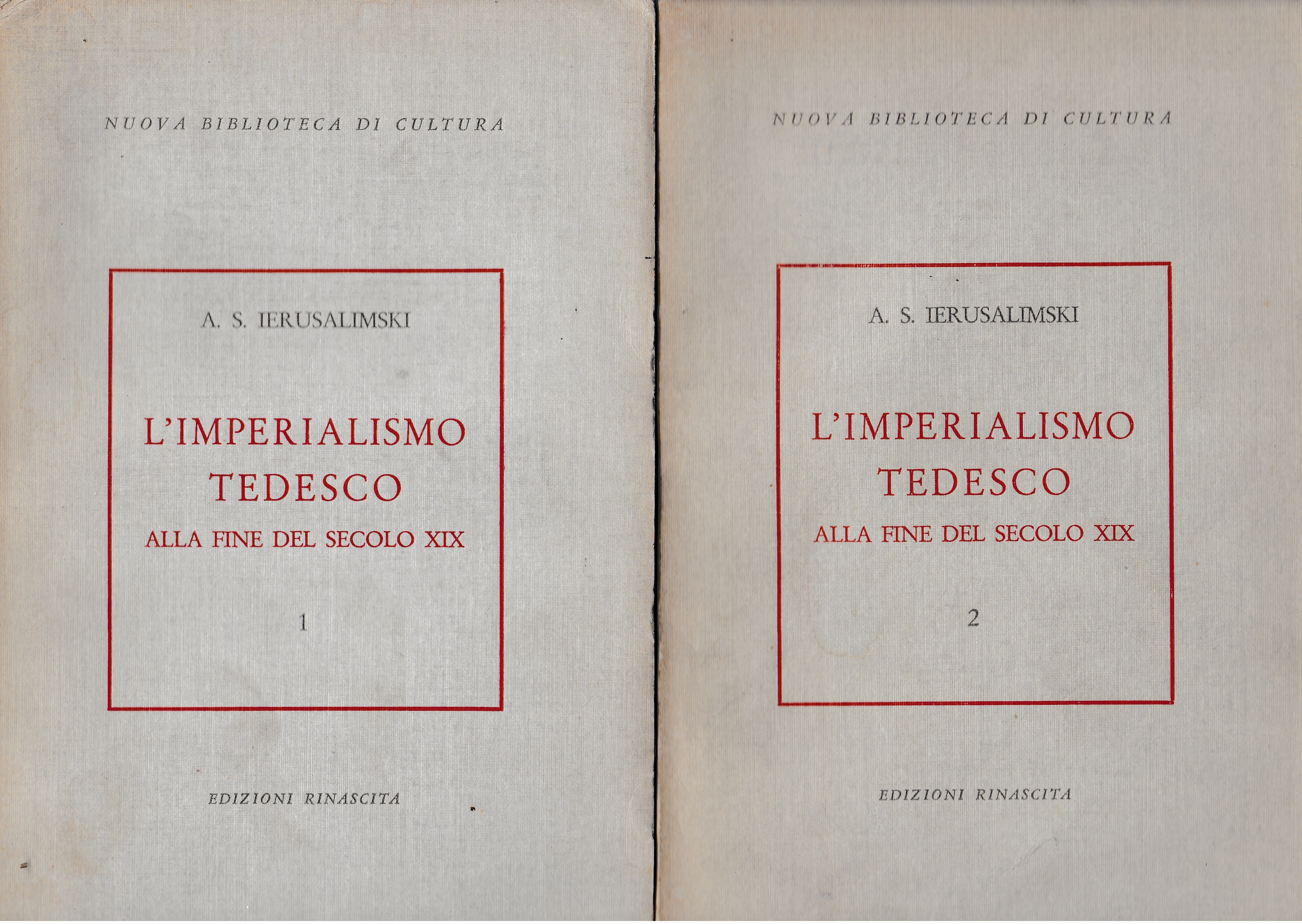 L'IMPERIALISMO TEDESCO ALLA FINE DEL SECOLO XIX. 2 volumi