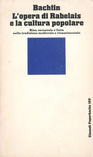 L'opera di Rabelais e la cultura popolare. Riso, carnevale e …
