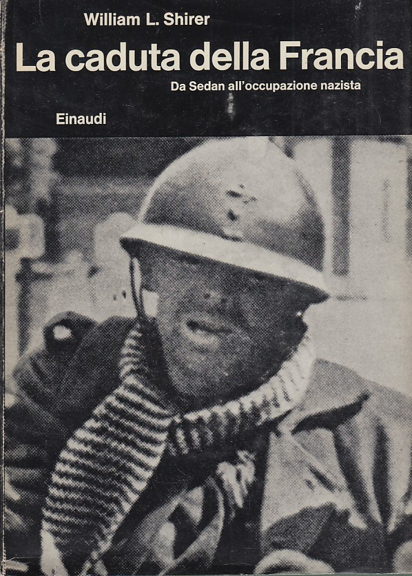 La Caduta Della Francia Da Sedan All'occupazione Nazista