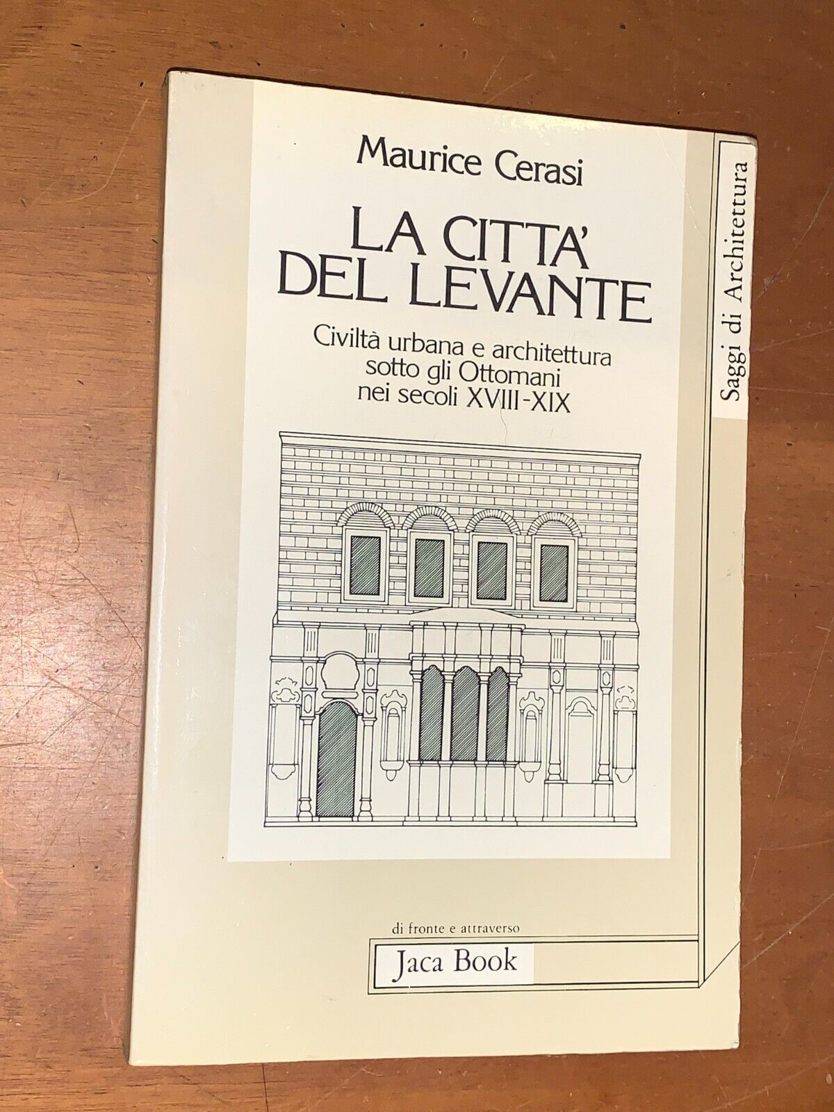 La citt‡ Del Levante. civilt‡ Urbana e Architettura Sotto Gli …